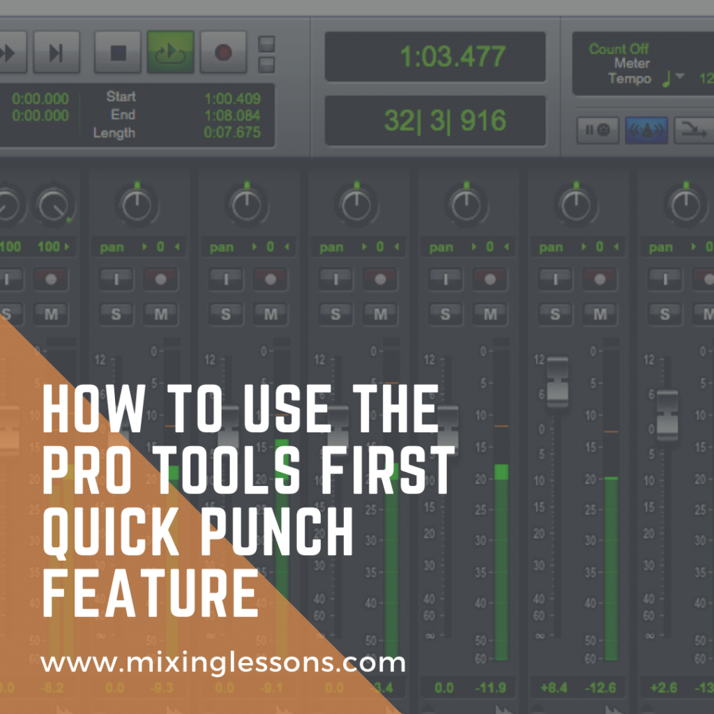 How to use the Pro Tools First Quick Punch feature