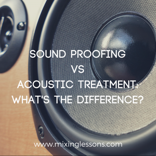 Sound proofing vs acoustic treatment what's the difference?
