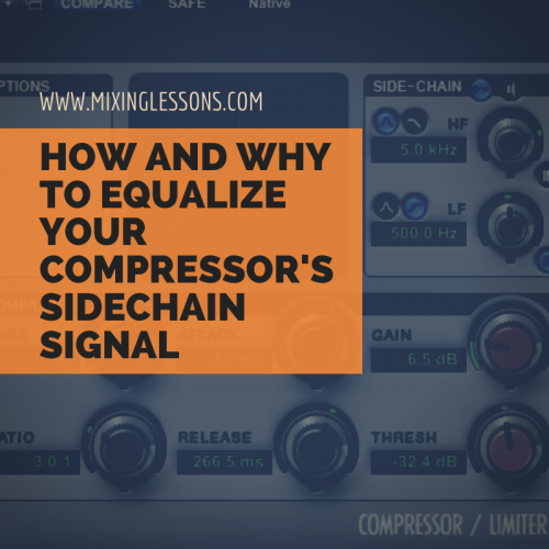 How and why to equalize your compressor's sidechain signal