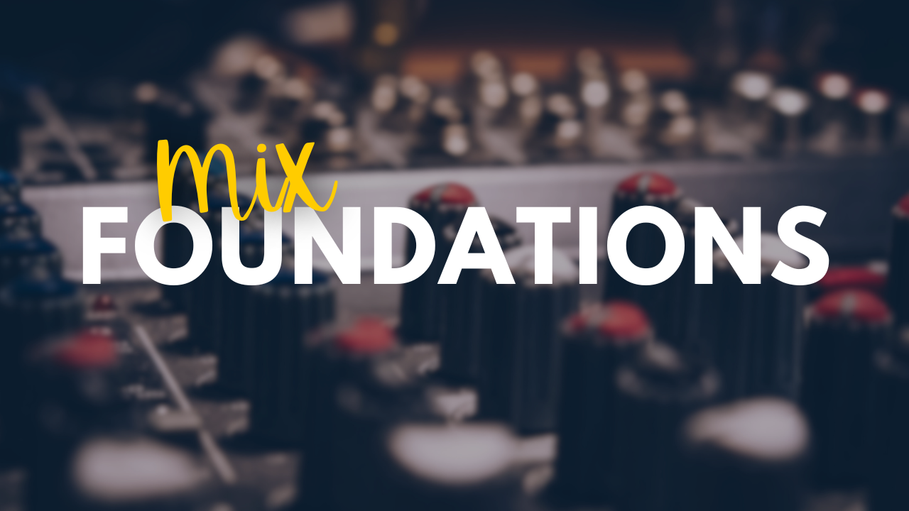 Mix Foundations