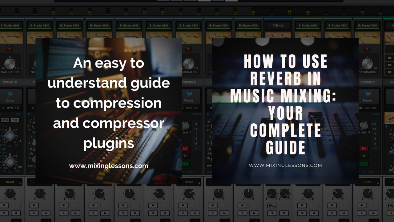 Learn to record, mix, & master your music | Mixing Lessons